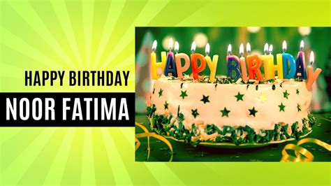 Happy Birthday Noor Fatima Birthday Cake Noor Fatima Birthday Song