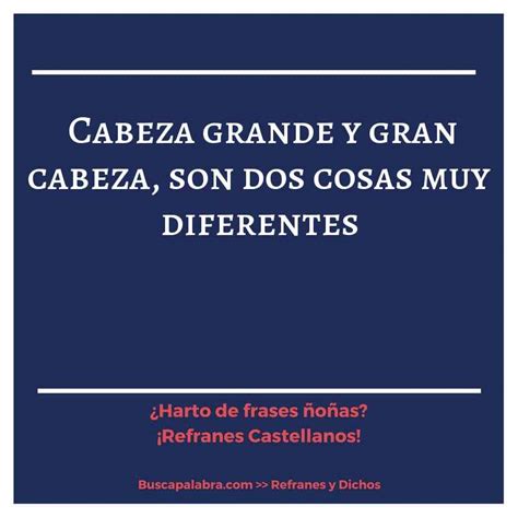 Refranes Y Frases De Cabeza Refranes Y Frases Que Hablan Sobre Cabeza