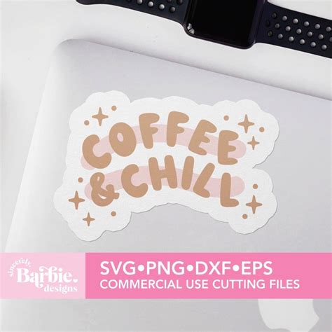 Coffee And Chill Svg File Coffee Quotes And Sayings File Etsy