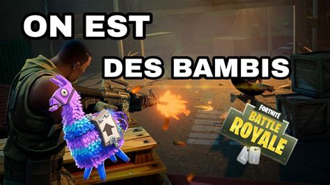 Fortnite On Est Des Bambis Youtube