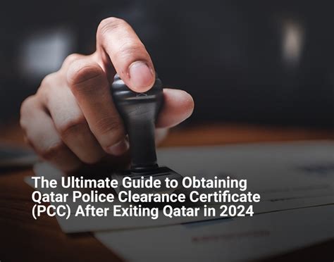 Qatar Police Clearance Certificate | Qatar PCC After Exiting Qatar