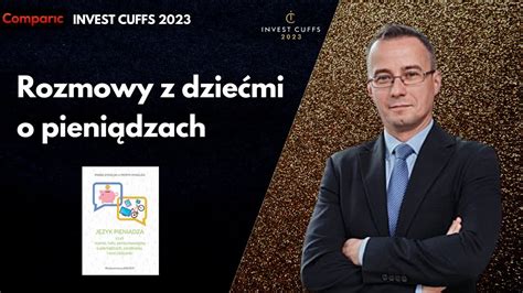 Paweł Rygielski o tym jak rozmawiać z dziećmi o pieniądzach Invest