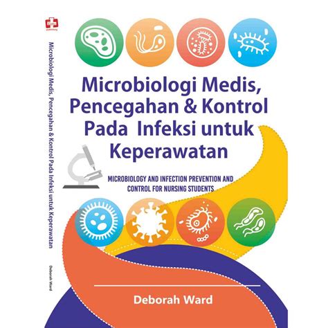 Jual Buku Mikrobiologi Medis Pencegahan Dan Kontrol Pada Infeksi Untuk