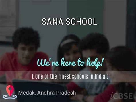 Sana School Medak Reviews Fees Address And Admissions 2023