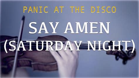 Panic At The Disco Say Amen Saturday Night For Violin And Piano