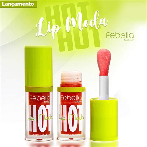 Lip Oil Lip Moda Hot Cor Febella Makeup Imagine Tudo Isso