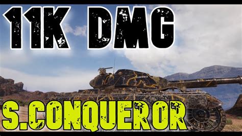 Super Conqueror 11K Damage World Of Tanks DrDrunkenstein YouTube