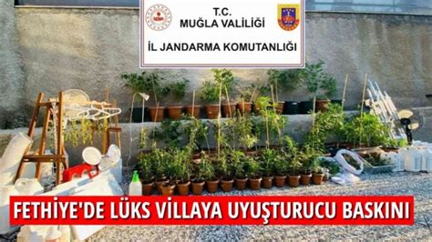 Fethiye de lüks villaya uyuşturucu baskını