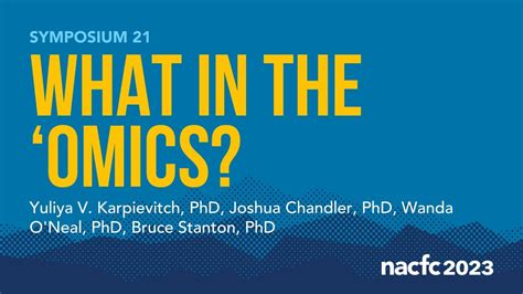 NACFC 2023 S21 What In The Omics YouTube