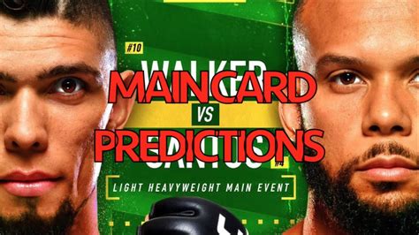 Ufc Fight Night Santos Vs Walker Main Card Predictions Youtube