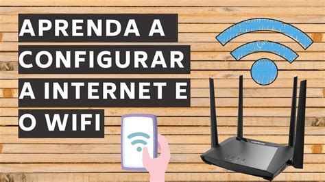 Como Configurar A REDE WIFI E A INTERNET No Roteador Intelbras ACtion