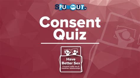 Spunouties Sexual Consent Quiz Spunout