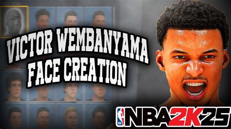 Best Victor Wembanyama Face Creation On Nba K Most Accurate