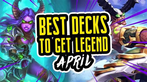 Top Decks To Climb Ladder In April Ashes Of Outland Hearthstone