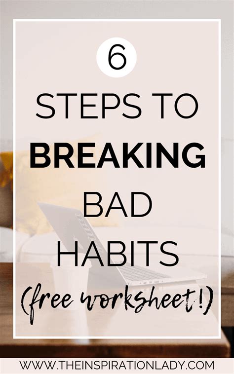 6 Simple Steps To Help You Break Bad Habits Free Worksheet Habit