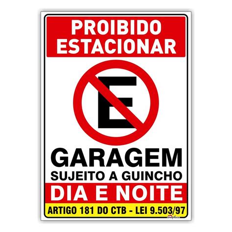 Placa De Alerta Proibido Estacionar Garagem Sujeito A Guincho Dia E