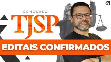 Concurso TJSP Editais Para ESCREVENTE Confirmados Em 2024 Interior E