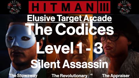 Hitman 3 Elusive Target Arcade The Codices Level 1 3 Silent