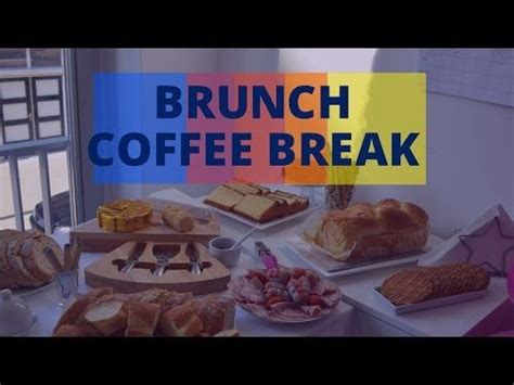 O que servir em um Brunch café da manhã ou coffee break YouTube