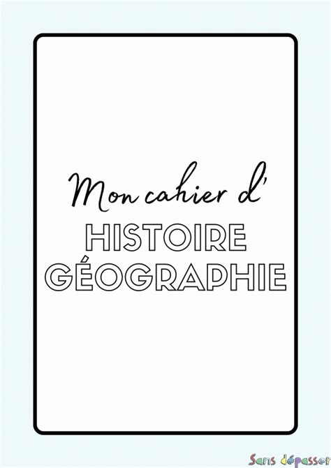 Page De Garde Cahier Histoire Géographie 6ème Aperçu Historique