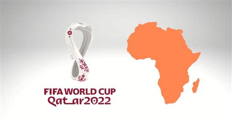 تعرف على المنتخبات الأفريقية المتأهلة لمنافسات كأس العالم 2022 شبكة