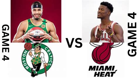 Live Boston Celtics Vs Miami Heat Game 4 Eastern Conference Finals Play