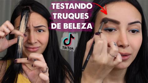 Testando Truques De Beleza Do Tik Tok Youtube