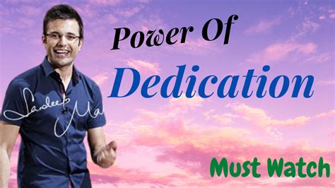 Power Of Dedication Worlds Best Motivation Sandeep Maheshwari