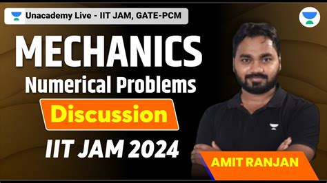 Mechanics Numerical Problems Discussion IIT JAM Amitranjan