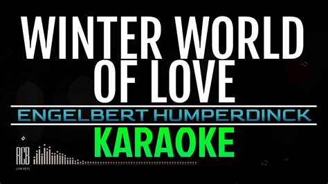 WINTER WORLD OF LOVE ENGELBERT HUMPERDINCK KARAOKE YouTube