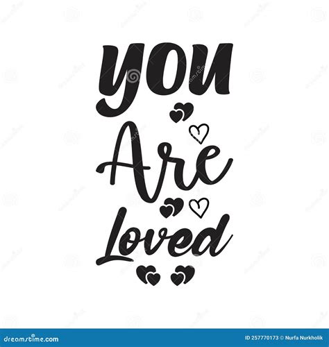 You Are Loved Black Vector Calligraphy Text Brush Calligraphy Banner