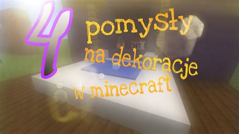 4 Pomysły na dekoracje w Minecraft YouTube