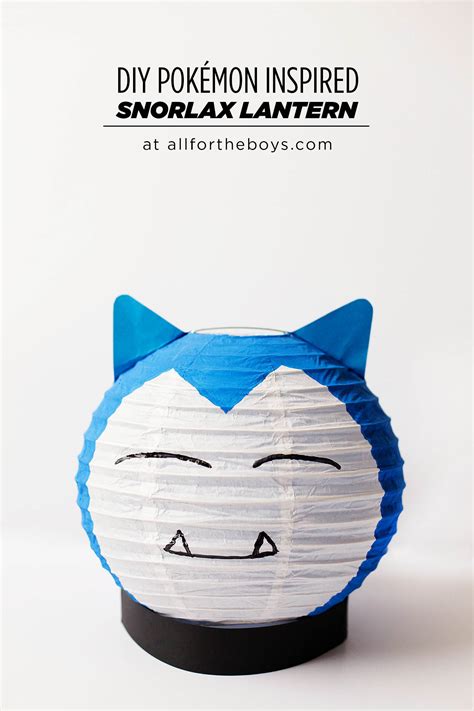 Diy Pokémon Inspired Craft Snorlax Lantern — All For The Boys