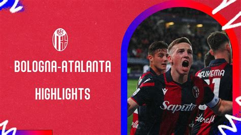 Bologna Atalanta Highlights Youtube