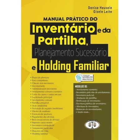 Manual Prático do Inventário e da Partilha Planejamento Sucessório e