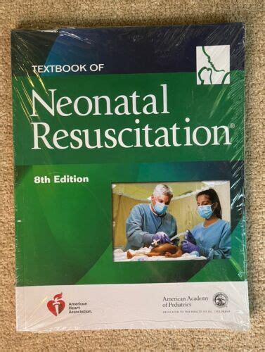 Textbook Of Neonatal Resuscitation 8th Edition Aha Aap New