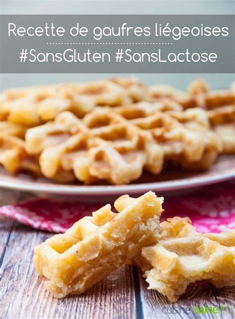 Recette De Gaufre Li Geoise Sans Gluten Sans Lactose Blog Cuisine Saine