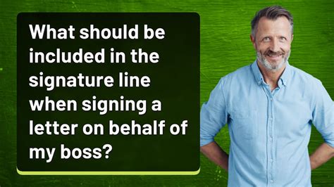 What Should Be Included In The Signature Line When Signing A Letter On