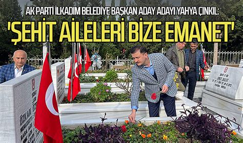 Ak Parti Lkad M Belediye Ba Kan Aday Aday Yahya Nk L Ehit