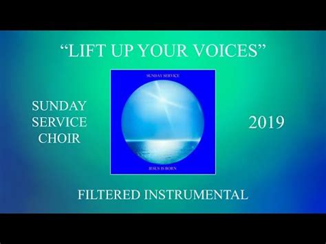 Sunday Service Choir Lift Up Your Voices Filtered Instrumental