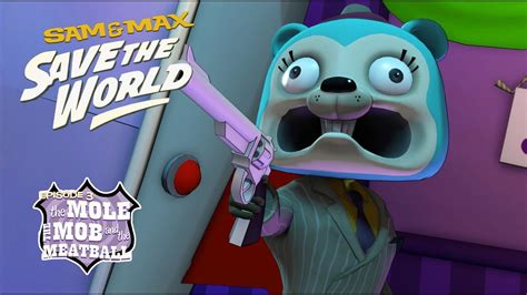 Sam Max Save The World Remastered Pc Episode The Mole The Mob