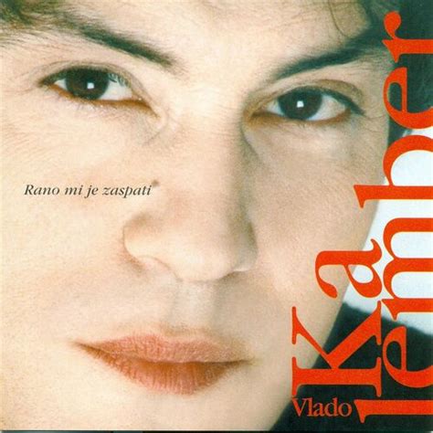 Vlado Kalember Albums Songs Playlists Listen On Deezer