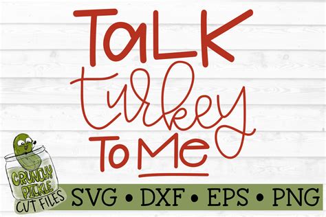 Talk Turkey To Me SVG By Crunchy Pickle TheHungryJPEG