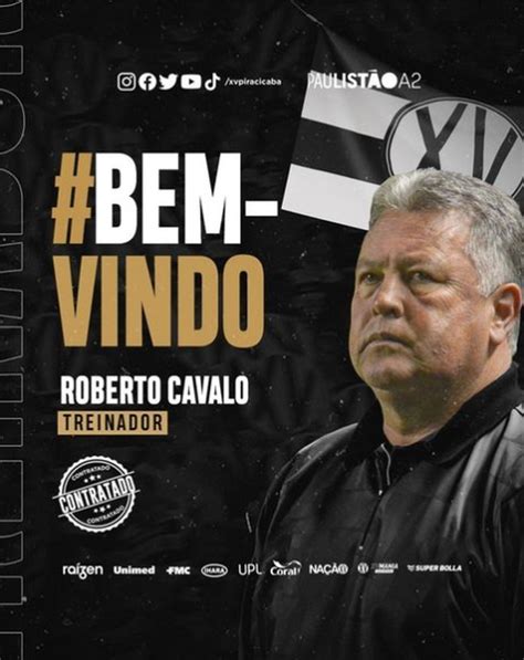 Novo comando XV de Piracicaba anuncia Roberto Cavalo como técnico para