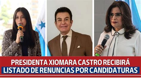 Presidenta Castro Recibir Renuncias Por Candidaturas