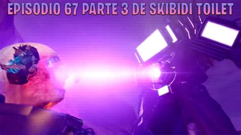 Episodio Parte De Skibidi Toilet Vuelve Titan Tv Man Mejorado