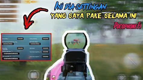 Ini Dia Settingan Yang Saya Pake Selama Ini Pubg Jari No Gyro