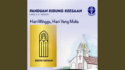 Hari Minggu Hari Yang Mulia Panduan Kidung Keesaan 026 YouTube