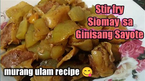 Stir Fry Siomai Sa Ginisang Sayote Wag Mo Lang I Steam Ang Siomai