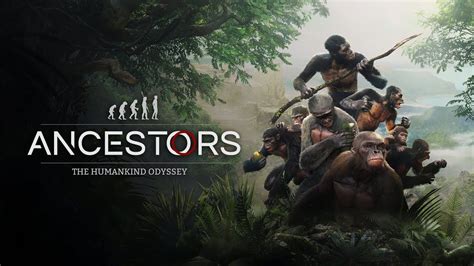 Ancestors The Humankind Odyssey Guide And Walkthrough Game Of Guides